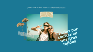 Lee más sobre el artículo Nuevas creaciones de nuestras soñadoras