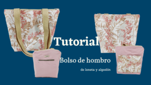 Lee más sobre el artículo Tutorial bolso de hombro de loneta
