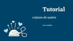 Lee más sobre el artículo Tutorial cojines de sastre