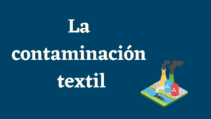 Lee más sobre el artículo La contaminación textil