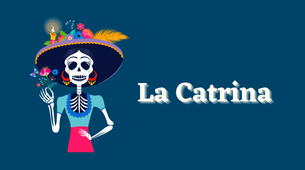 En este momento estás viendo La Catrina