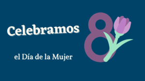 Lee más sobre el artículo El Día de la Mujer