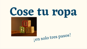 Lee más sobre el artículo Cose tu propia ropa ¡en solo 3 pasos!