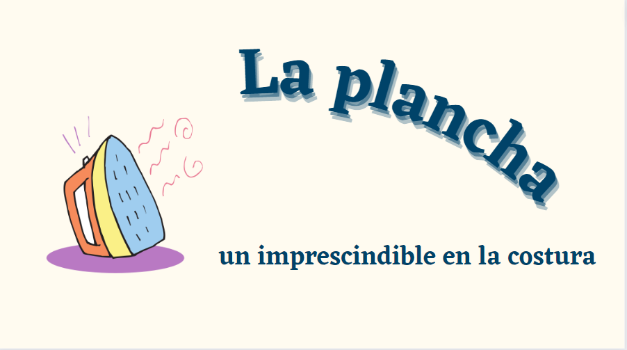 En este momento estás viendo La plancha, imprescindible en la costura