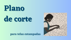 Lee más sobre el artículo Cómo colocar patrones en telas estampadas: una consejos para un corte preciso