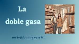 Lee más sobre el artículo La Versatilidad de la Doble Gasa: Historia y Evolución de un Tejido Atemporal