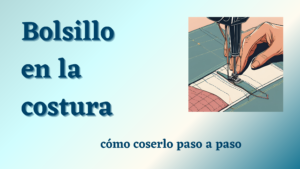 Lee más sobre el artículo Aprendemos a coser bolsillos II: bolsillo en la costura